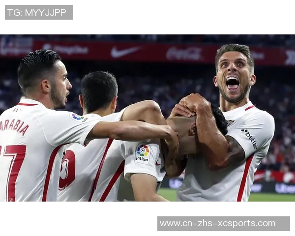 塞维利亚主场迎战希洪竞技力争三分巩固联赛排名